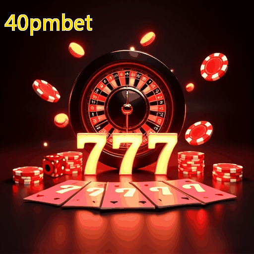 40pmbet: Aproveite caça-níqueis e caça-níqueis com bônus no cassino ao vivo!