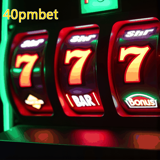 40pmbet - Plataforma confiável para apostas emocionantes e bônus